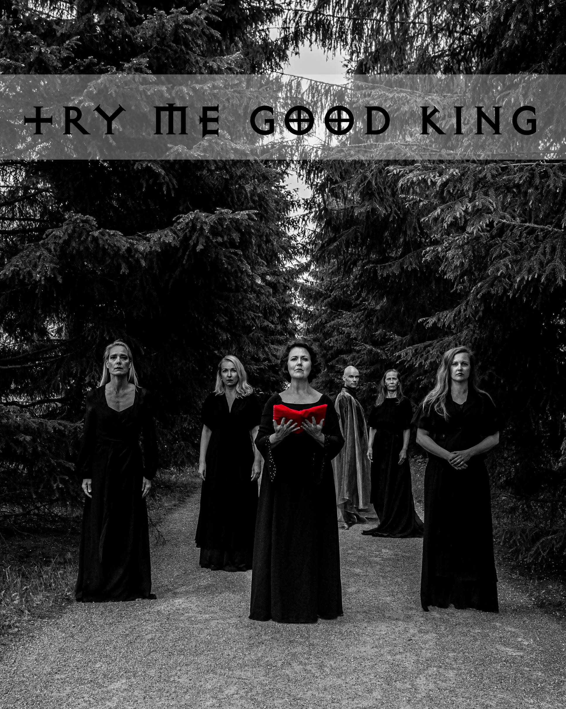 Manifesti | Outinen-Tervamäki-Fred-Freund-Hosia-Pitko: TRY ME GOOD KIND – Henrik VIII:n kuningattarien kohtalot