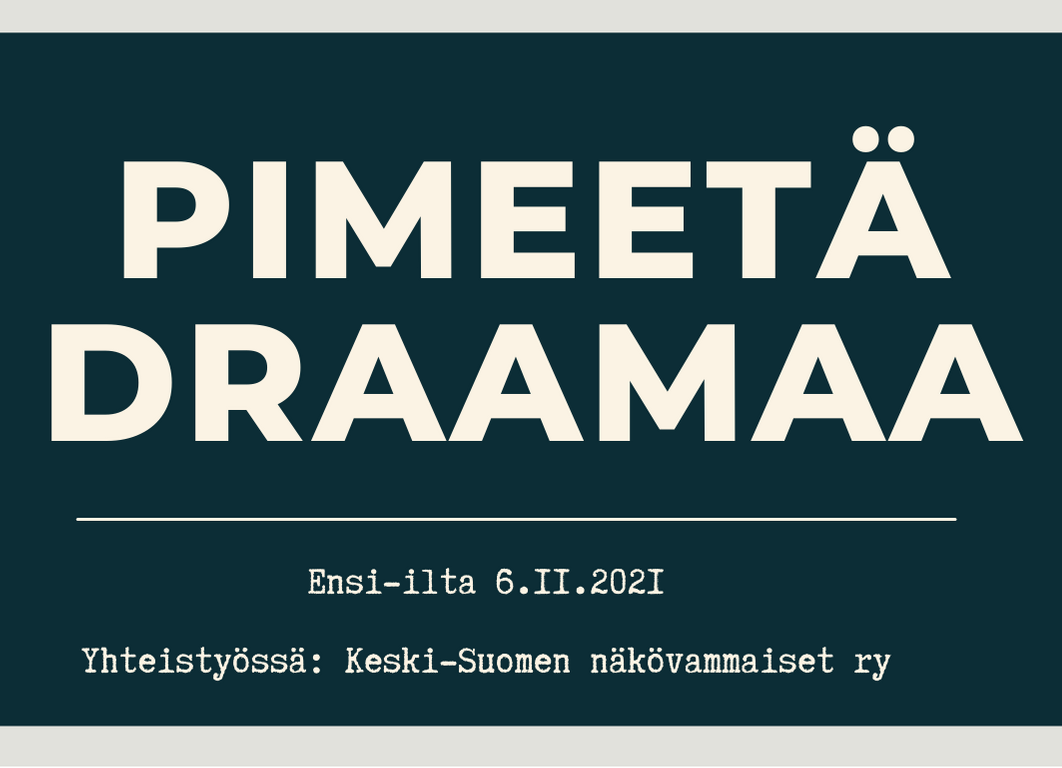 Pimeetä draamaa