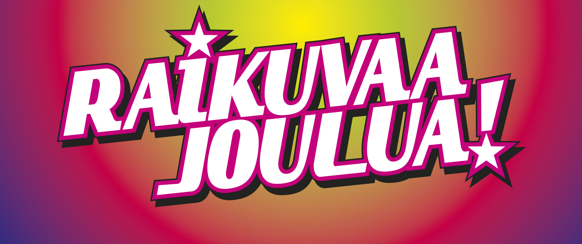 Raikuvaa Joulua!