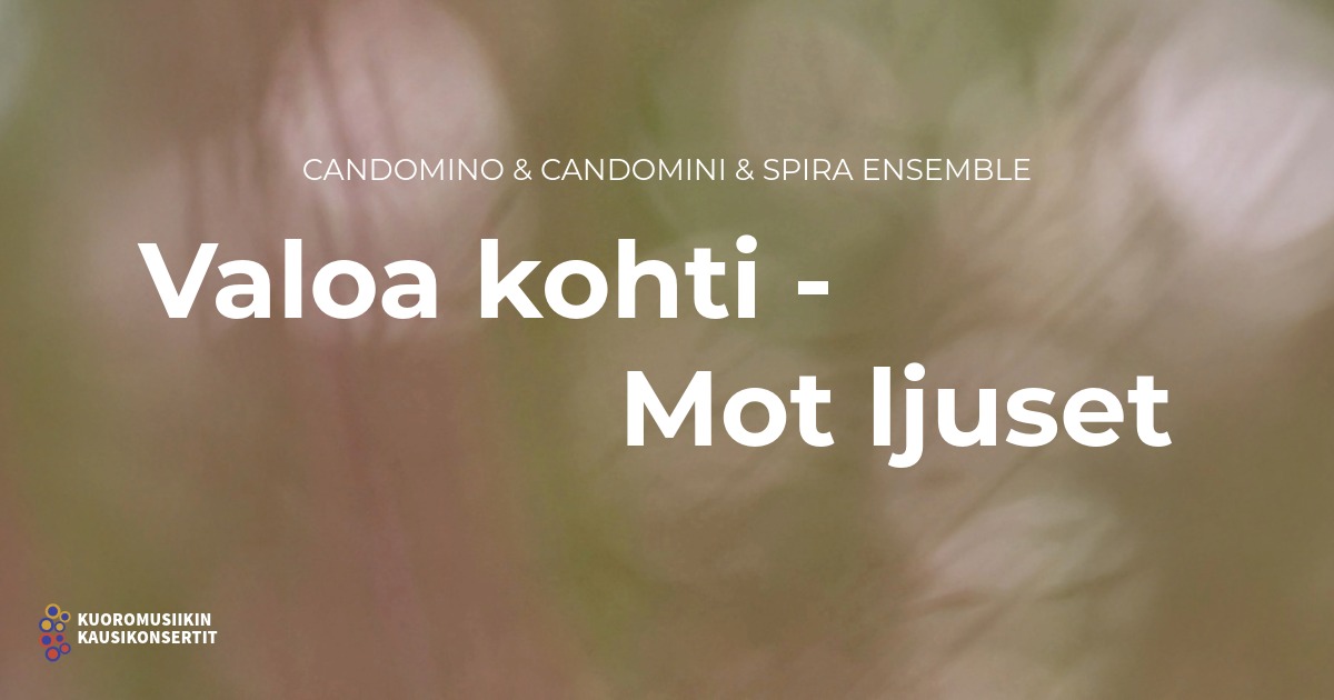 Valoa kohti - Mot ljuset