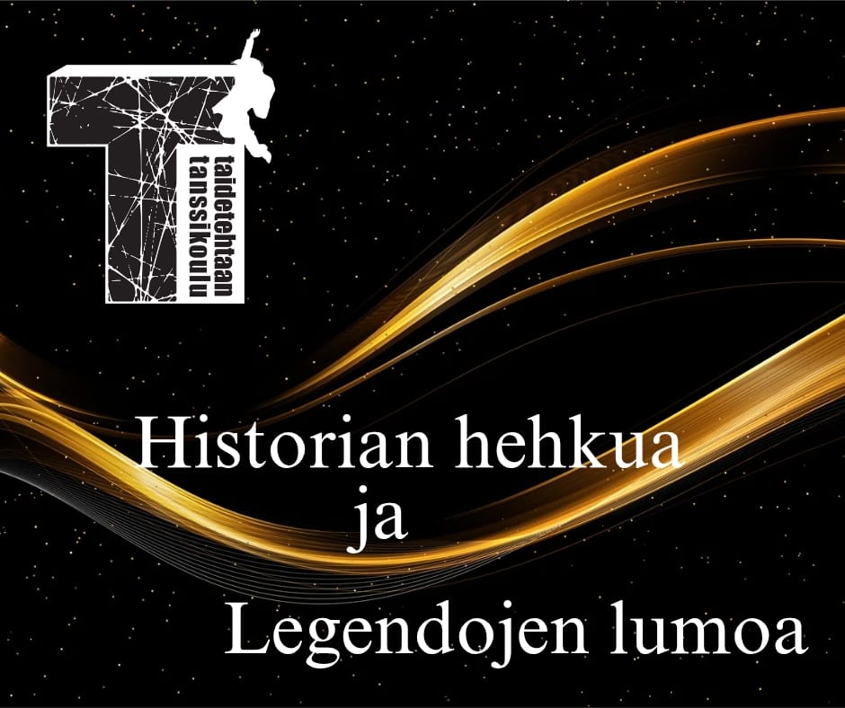 Historian hehkua ja legendojen lumoa I-NÄYTÖS